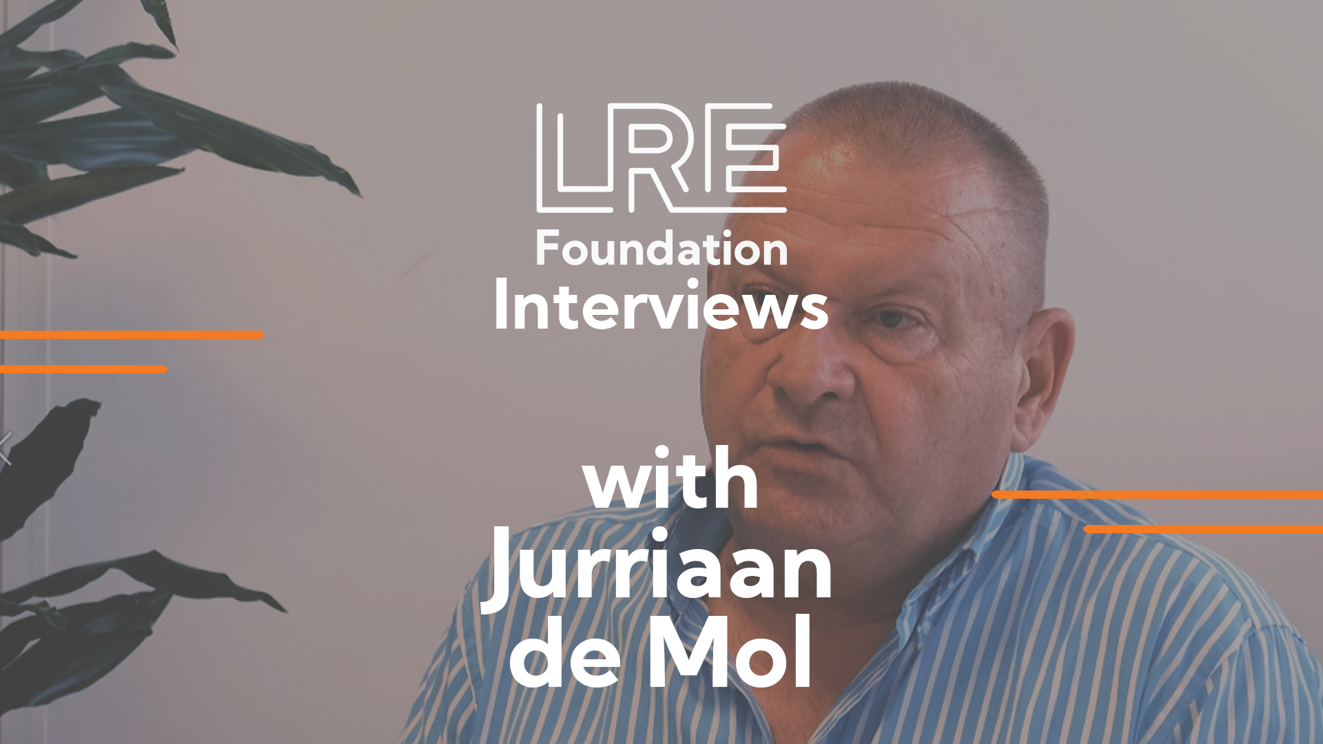 Jurriaan de Mol appointed Honorary Chairman of the LRE Foundation Board